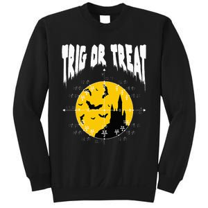 Hilarious Geeky Trig or Treat Halloween Costume for Math Enthusiasts Sweatshirt