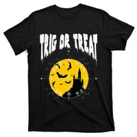 Hilarious Geeky Trig or Treat Halloween Costume for Math Enthusiasts T-Shirt