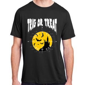 Hilarious Geeky Trig or Treat Halloween Costume for Math Enthusiasts Adult ChromaSoft Performance T-Shirt