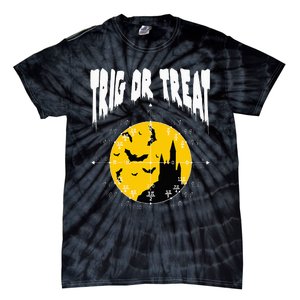 Hilarious Geeky Trig or Treat Halloween Costume for Math Enthusiasts Tie-Dye T-Shirt