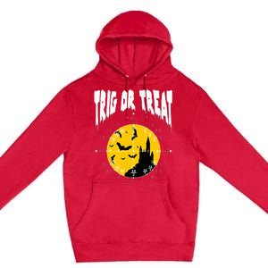 Hilarious Geeky Trig or Treat Halloween Costume for Math Enthusiasts Premium Pullover Hoodie