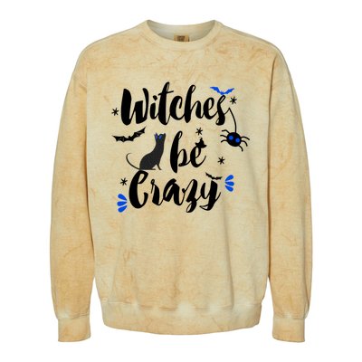 Halloween Gift Witches Be Crazy Gift Colorblast Crewneck Sweatshirt