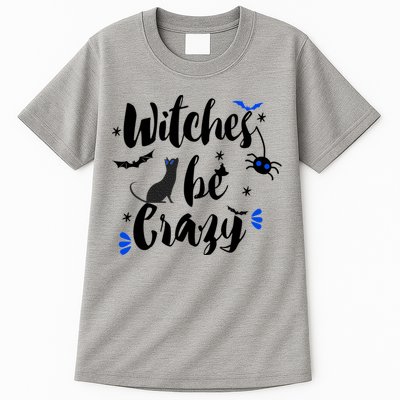 Halloween Gift Witches Be Crazy Gift Tall T-Shirt