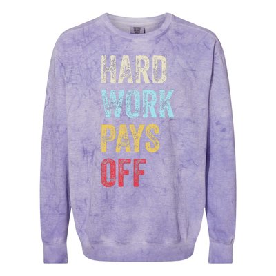 HWPO Gym Workout Motivational Quote Hard Work Pays Off Colorblast Crewneck Sweatshirt