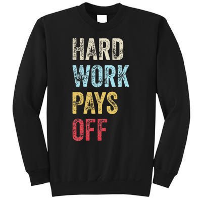 HWPO Gym Workout Motivational Quote Hard Work Pays Off Sweatshirt