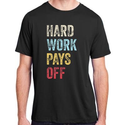 HWPO Gym Workout Motivational Quote Hard Work Pays Off Adult ChromaSoft Performance T-Shirt