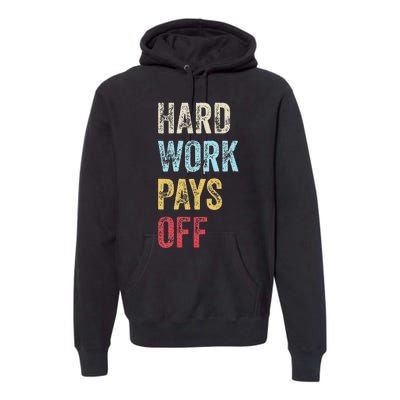 HWPO Gym Workout Motivational Quote Hard Work Pays Off Premium Hoodie