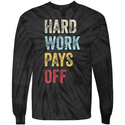 HWPO Gym Workout Motivational Quote Hard Work Pays Off Tie-Dye Long Sleeve Shirt