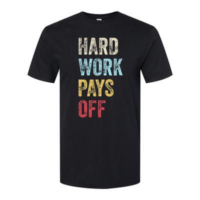 HWPO Gym Workout Motivational Quote Hard Work Pays Off Softstyle CVC T-Shirt