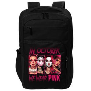 Horror Girl We Wear P.I.N.K In October Breast Cancer Awareness Impact Tech Backpack