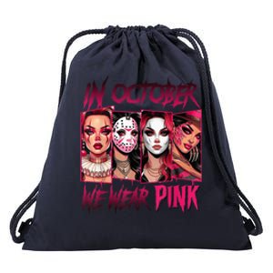 Horror Girl We Wear P.I.N.K In October Breast Cancer Awareness Drawstring Bag