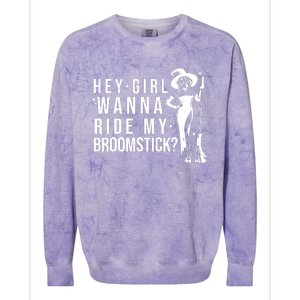 Hey Girl Wanna Ride My Broomstick Funny Witch Colorblast Crewneck Sweatshirt