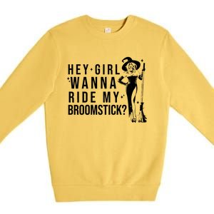 Hey Girl Wanna Ride My Broomstick Funny Witch Premium Crewneck Sweatshirt