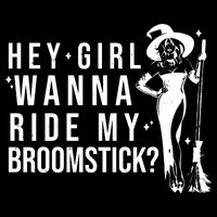 Hey Girl Wanna Ride My Broomstick Funny Witch Tall T-Shirt