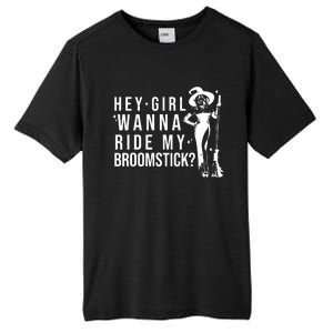 Hey Girl Wanna Ride My Broomstick Funny Witch Tall Fusion ChromaSoft Performance T-Shirt