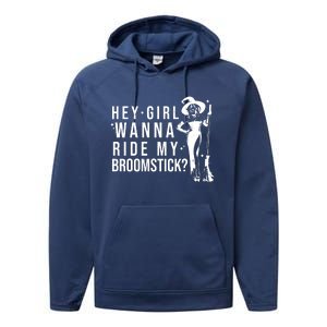 Hey Girl Wanna Ride My Broomstick Funny Witch Performance Fleece Hoodie