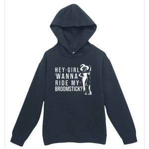 Hey Girl Wanna Ride My Broomstick Funny Witch Urban Pullover Hoodie