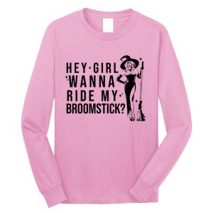 Hey Girl Wanna Ride My Broomstick Funny Witch Long Sleeve Shirt