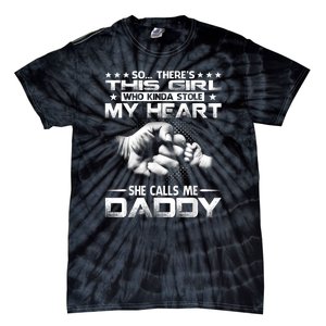 His Girl Who Kinda Stole My Heart She Calls Me Daddy Tie-Dye T-Shirt