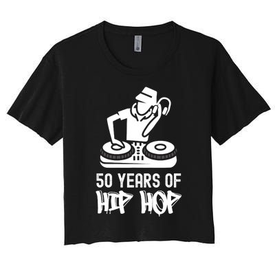 Hip Hop 50th Anniversary 50 Years DJ Turntable Women's Crop Top Tee