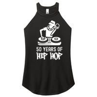 Hip Hop 50th Anniversary 50 Years DJ Turntable Women's Perfect Tri Rocker Tank