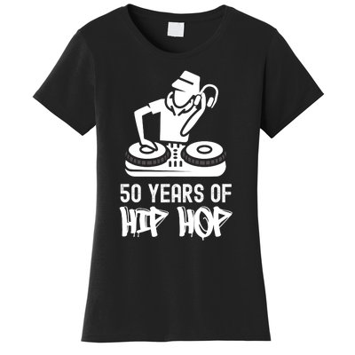 Hip Hop 50th Anniversary 50 Years DJ Turntable Women's T-Shirt