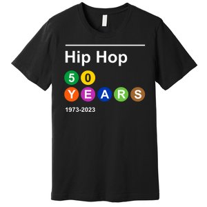 Hip Hop 50 Years 1973 2023 Premium T-Shirt