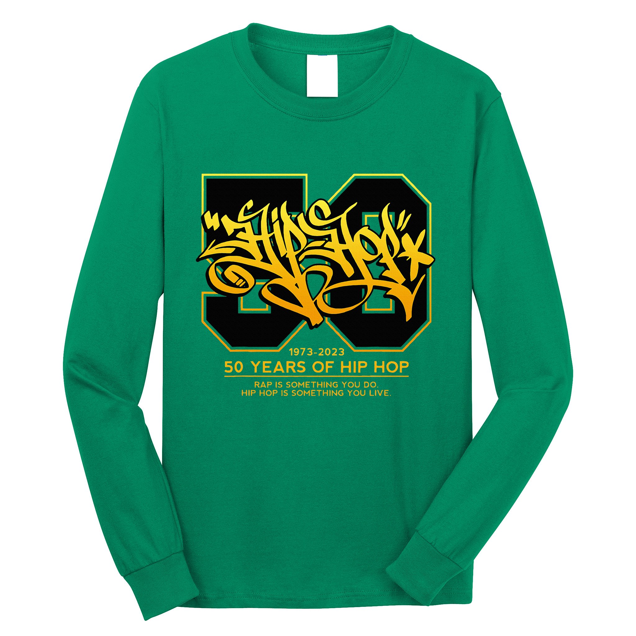 Hip Hop 50 Years Anniversary Graffiti 50 Years Hip Hop Long Sleeve Shirt