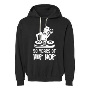 Hip Hop 50th Anniversary | 50 Years | DJ Turntable Garment-Dyed Fleece Hoodie