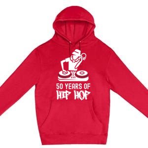 Hip Hop 50th Anniversary | 50 Years | DJ Turntable Premium Pullover Hoodie