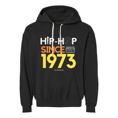 HIP HOP 50TH ANNIVERSARY 1973 BRONX NEW YORK GRAFFITI BBOY Garment-Dyed Fleece Hoodie