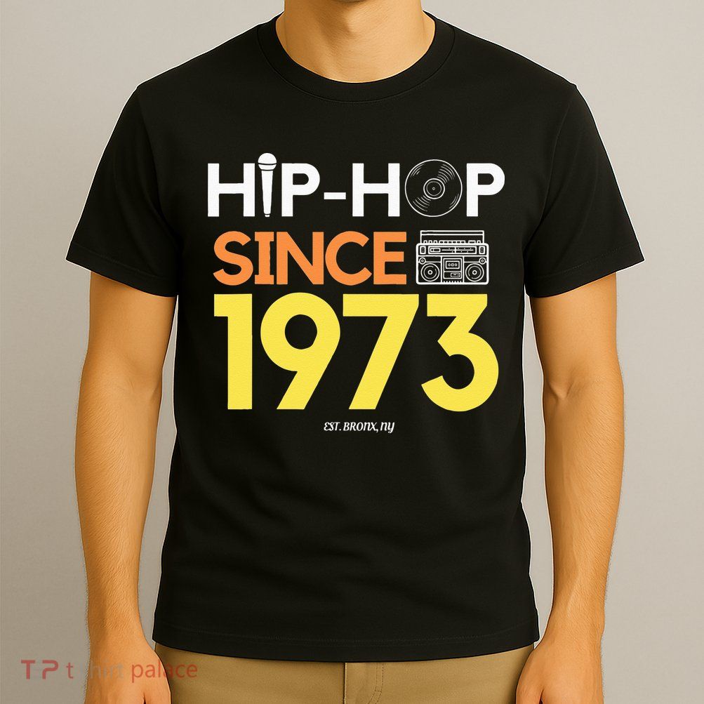HIP HOP 50TH ANNIVERSARY 1973 BRONX NEW YORK GRAFFITI BBOY T-Shirt