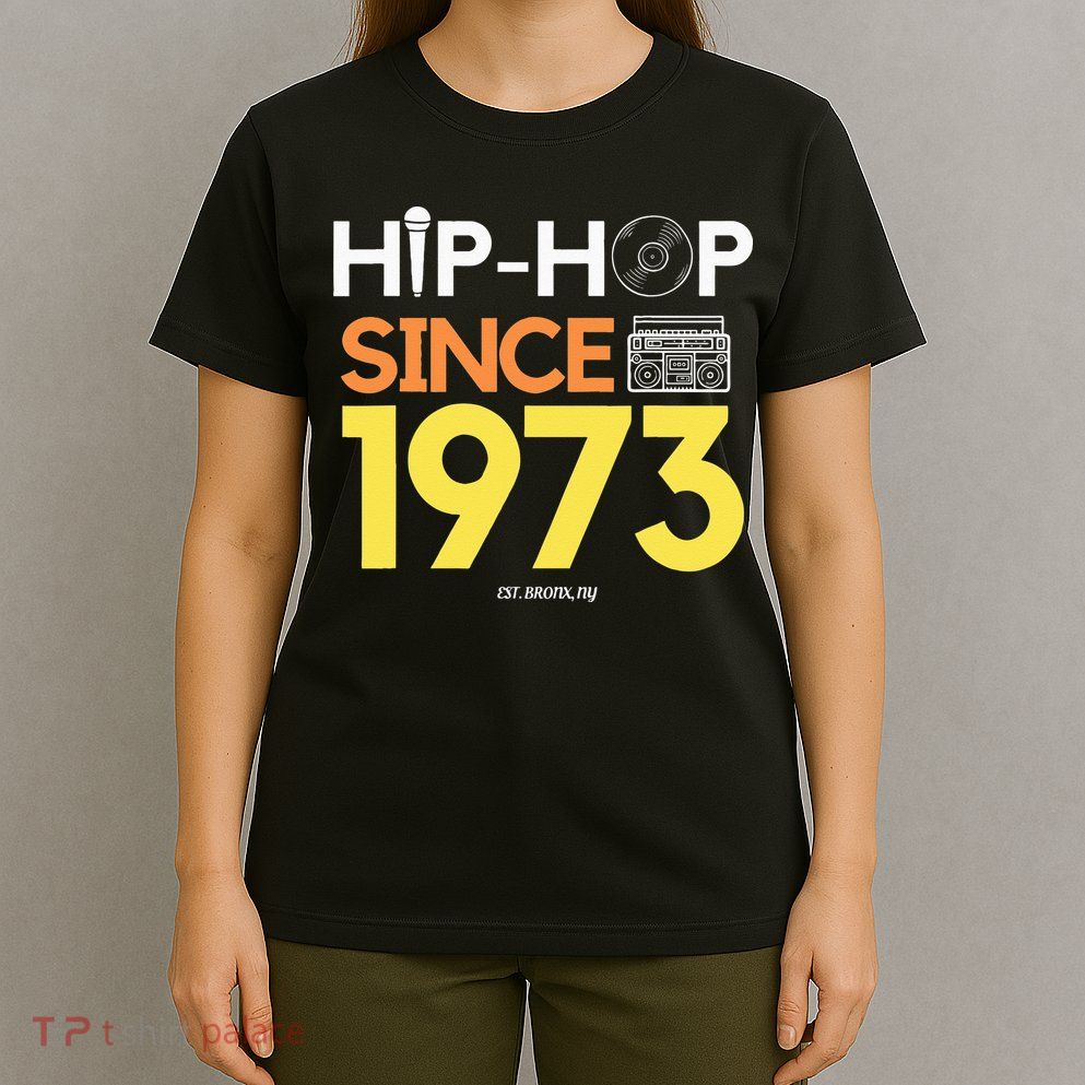 HIP HOP 50TH ANNIVERSARY 1973 BRONX NEW YORK GRAFFITI BBOY T-Shirt