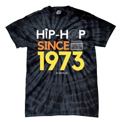 HIP HOP 50TH ANNIVERSARY 1973 BRONX NEW YORK GRAFFITI BBOY Tie-Dye T-Shirt