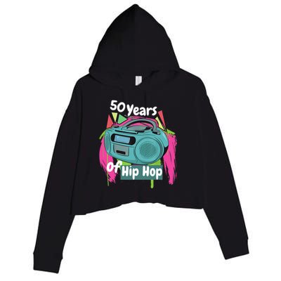 Hip Hop 50th Anniversary 50 Years Of Hip Hop Crop Fleece Hoodie