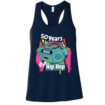 Hip Hop 50th Anniversary 50 Years Of Hip Hop Women's Racerback Tank