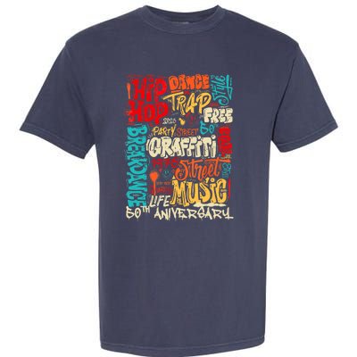 Hip Hop 50 Years Of Old School Graffiti Old School Retro Garment-Dyed Heavyweight T-Shirt