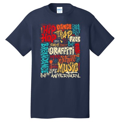 Hip Hop 50 Years Of Old School Graffiti Old School Retro Tall T-Shirt