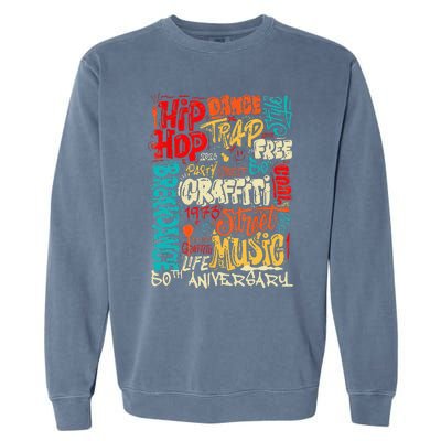 Hip Hop 50 Years Of Old School Graffiti Old School Retro Garment-Dyed Sweatshirt