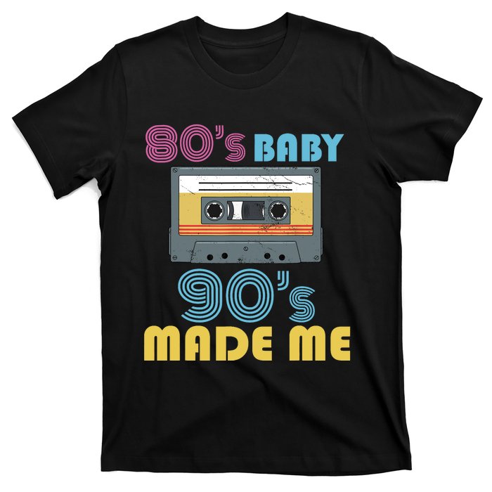 Hip Hop 90s Outfit 80s Baby 90s Made Mes Wo Hip Hop T-Shirt