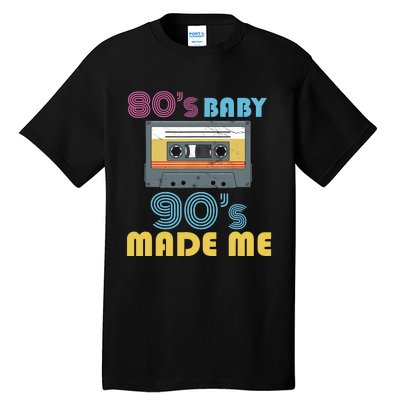 Hip Hop 90s Outfit 80s Baby 90s Made Mes Wo Hip Hop Tall T-Shirt