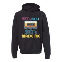 Hip Hop 90s Outfit 80s Baby 90s Made Mes Wo Hip Hop Premium Hoodie