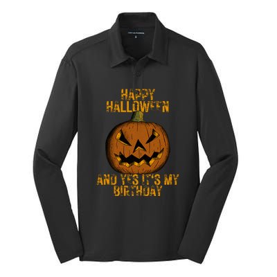 Happy Halloween And Yes Its My Birthday Silk Touch Performance Long Sleeve Polo