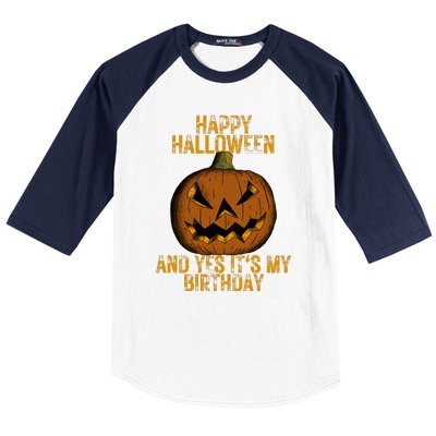 Happy Halloween And Yes Its My Birthday Baseball Sleeve Shirt