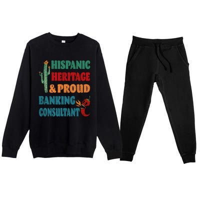 Hispanic Heritage And Proud Banking Consultant Cool Gift Premium Crewneck Sweatsuit Set