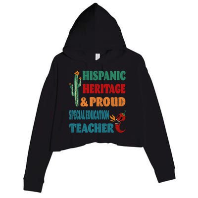 Hispanic Heritage And Proud Special Education Teacher Gift Crop Fleece Hoodie