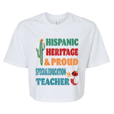 Hispanic Heritage And Proud Special Education Teacher Gift Bella+Canvas Jersey Crop Tee