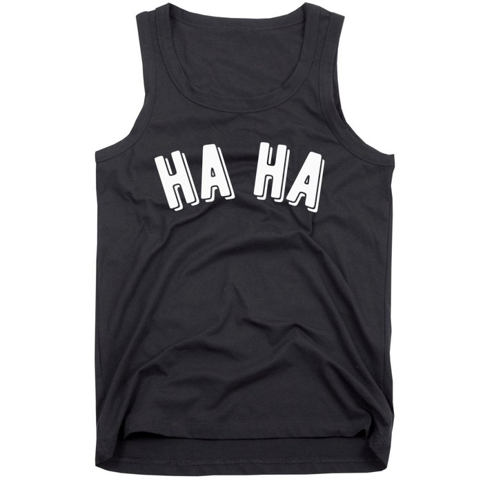 Haha Tank Top