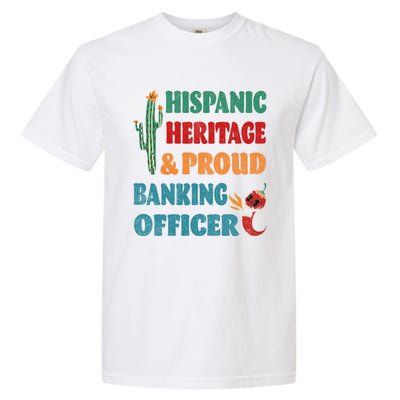 Hispanic Heritage And Proud Banking Officer Gift Garment-Dyed Heavyweight T-Shirt