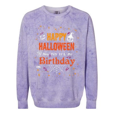 Happy Halloween And Yes Its My Birthday Fun Party Halloween Colorblast Crewneck Sweatshirt